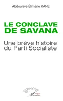 Le conclave de Savana, Une brève histoire du Parti Socialiste
