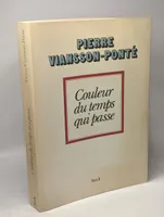 Chroniques /Pierre Viansson-Ponté, 2, Couleur du temps qui passe