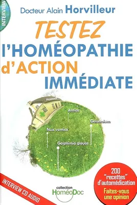 Homéopathie d'action immédiate - Testez, faites-vous une opinion !