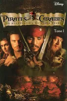 1, Pirates des Caraïbes Tome I : La malédiction du Black Pearl