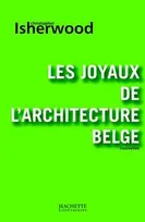 Les joyaux de l'architecture belge, nouvelles