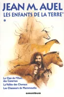 Les enfants de la terre Tome I, Volume 1, Le clan de l'ours des cavernes, La vallée des chevaux, Les chasseurs de mammouths
