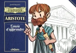 Petite encyclopedie scientifique - Aristote, L'envie de connaissance