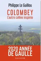 Colombey, L'autre colline inspirée