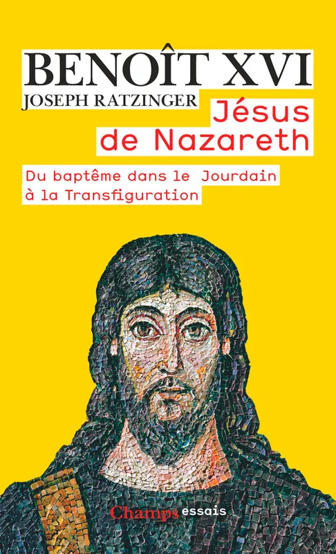 Livres Sciences Humaines et Sociales Sciences sociales 1, Jésus de Nazareth, Du baptême dans le Jourdain à la Transfiguration Benoît XVI