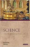 Science, Antiqvity and its legacy