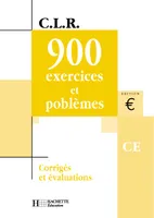 900 exercices et problèmes CE - Corrigés, corrigés et évaluations