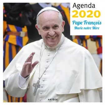 Agenda 2020 Pape François, Marie notre Mère
