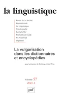 La linguistique 2021, vol. 57(1), La vulgarisation dans les dictionnaires et encyclopédies