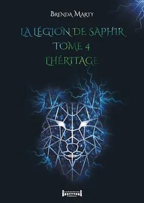 La Légion de Saphir - Tome 4, L'héritage