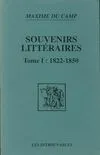 Souvenirs littéraires., 1, 1822-1850, Souvenirs littéraires, 1822-1850
