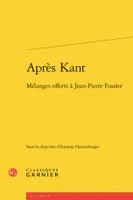 Après Kant, Mélanges offerts à Jean-Pierre Fussler