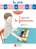 Les petits Montessori, J'APPRENDS LA GRAMMAIRE (TOME2)