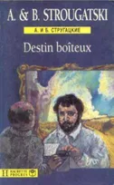 Destin Boiteux