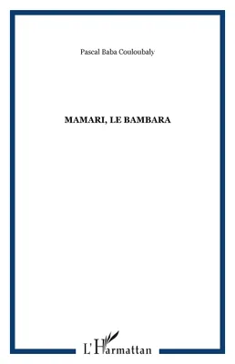 Mamari, le bambara, roman