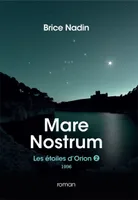 Mare Nostrum, 1096, Les étoiles d'Orion, tome 2
