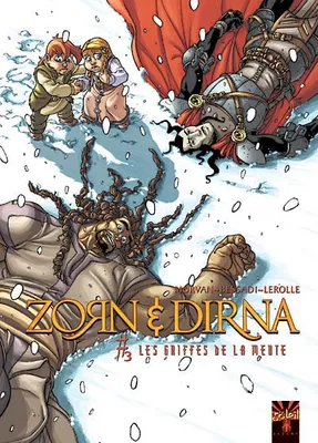 Zorn & Dirna, 3, ZORN ET DIRNA T03 : LES GRIFFES DE LA MEUTE