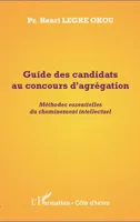 Guide des candidats au concours d'agrégation, Méthodes essentielles du cheminement intellectuel