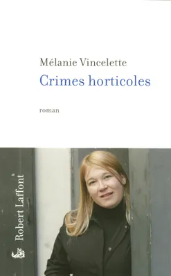 Crimes horticoles, roman