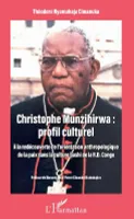 Christophe Munzihirwa, Profil culturel
