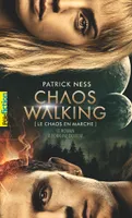 Chaos Walking [Le chaos en marche] T.01 - La Voix du couteau, Le roman à l'origine du film