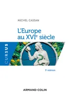 1, L'Europe au XVIe siècle - 3e éd.