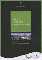 STATIONS TOURISTIQUES ET ESPACES NATURELS, UN ACTIF ESSENTIEL POUR L'ATTRACTIVITE TOURISTIQUE DES TERRITOIRES