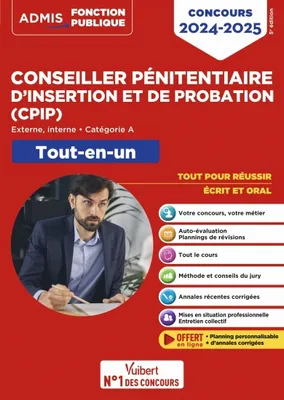Concours Conseiller pénitentiaire d'insertion et de probation (CPIP) - Catégorie A - Tout-en-un, Concours 2024-2025