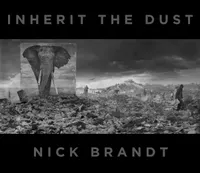 Nick Brandt Inherit the Dust /anglais