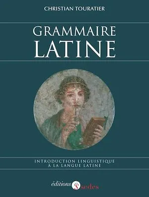 Grammaire latine, Introduction linguistique à la langue latine