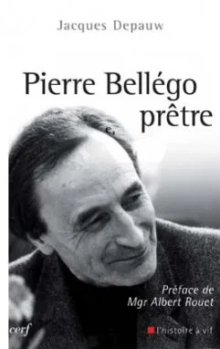 Pierre Bellégo, prêtre, 1913-1938-1995