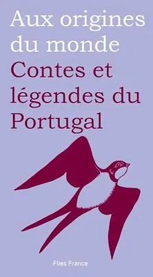 Contes et légendes du Portugal, Aux origines du monde