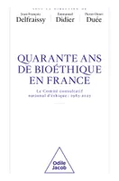 Quarante ans de bioéthique en France, Le Comité consultatif national d'éthique: 1983-2023