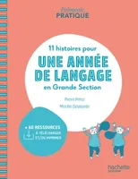 Pédagogie pratique - 11 histoires pour une année de langage en GS maternelle - Livre - Ed. 2020