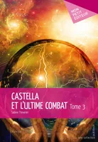 Castella et l'ultime combat