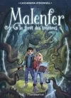 Malenfer (Tome 1) - La forêt des ténèbres, La Forêt des ténèbres