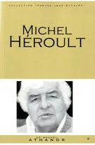Michel Héroult, Portrait, bibliographie, anthologie