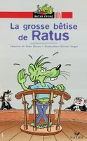 Les aventures du rat vert., Ratus poche - La grosse bêtise de Ratus