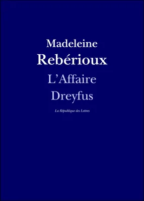 L'Affaire Dreyfus, Entretien avec Madeleine Rebérioux