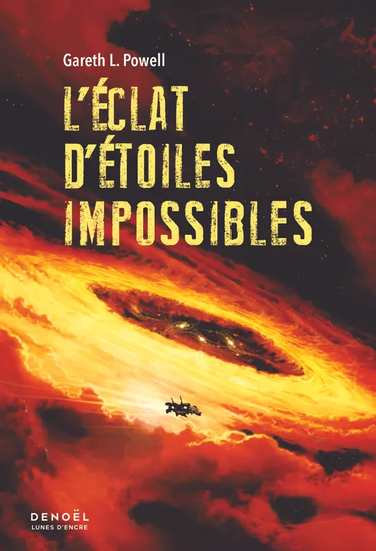 Livres Littératures de l'imaginaire Science-Fiction L'éclat d'étoiles impossibles Gareth L. Powell