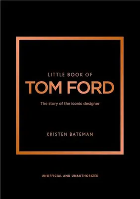Little book of Tom Ford /anglais