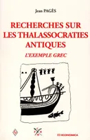 Recherches sur les thalassocraties antiques - l'exemple grec, l'exemple grec