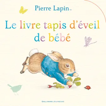 Pierre Lapin : Le livre tapis d'éveil de bébé