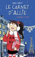 7, Le carnet d'Allie / Les vacances à Paris, Vacances à Paris