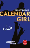 6, Juin (Calendar Girl, Tome 6)