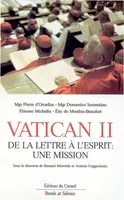 Vatican ii de l esprit a la lettre, de la lettre à l'esprit, une mission