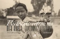 Mer rouge, Érythrée, Éthiopie, 3, Portraits retrouvés, Trésors photographiques 1880-1936