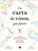 La carta de vinos, por favor (Espagnol), Atlas de las regiones vinicolas del mundo