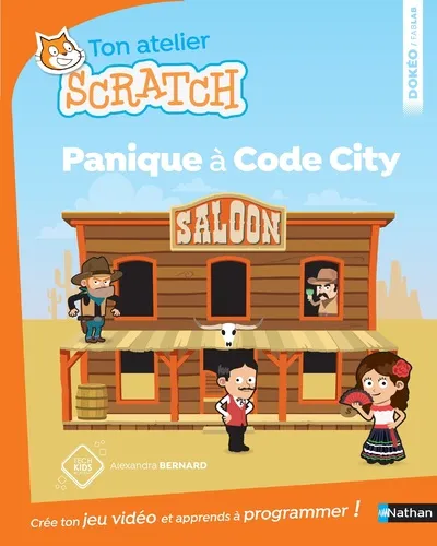 Livres Informatique Ton atelier scratch Panique à Code city Rémy Tornior
