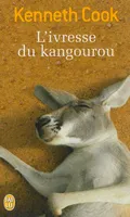 L'ivresse du kangourou, Et autres histoires du bush